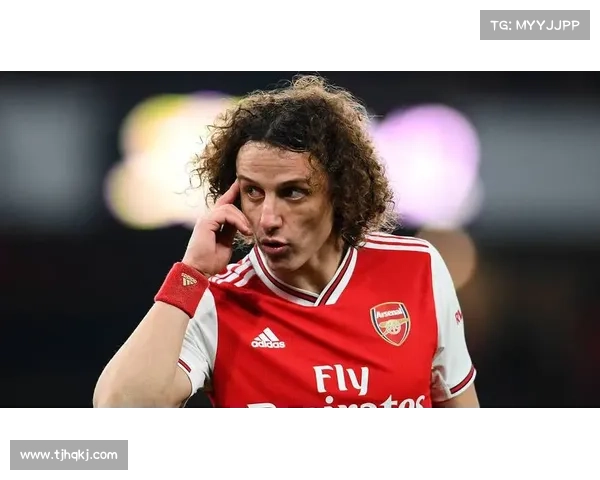 大卫路易斯落选原因深度解析:战术变化与个人表现的双重影响